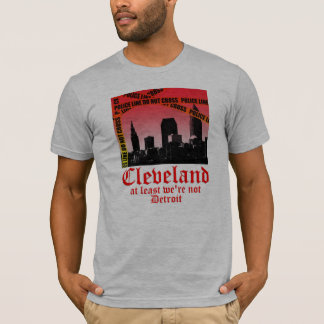 Cleveland: vi åtminstone är inte Detroit (alt) T-shirt