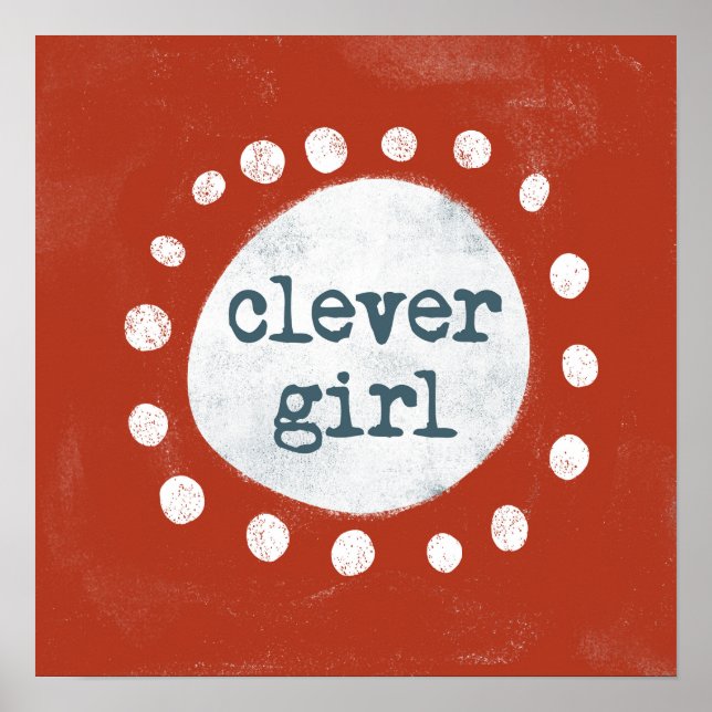Clever Girl Poster Wall Art (Framsidan)