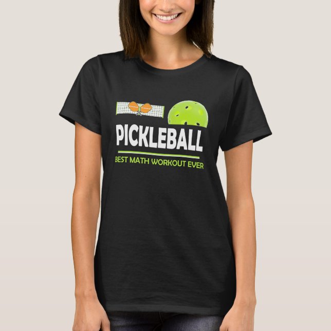 clever Pickleball best math workout ever T Shirt (Framsida)