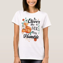 Clever som Fox, Humble, Vilda djur Blommigt T Shirt