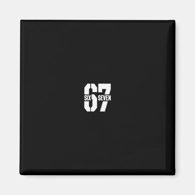 Clic 67 Meme - I Love Six Seven 1  Magnet (Framsidan)