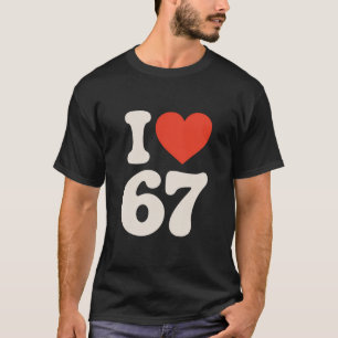 Clic 67 Meme - Jag älskar sex sju T Shirt