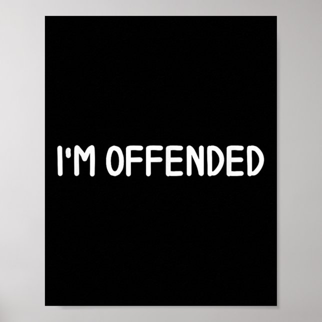 Clic Tees, Tecknad Quotes, Ord . Funny Im Offend Poster (Framsidan)