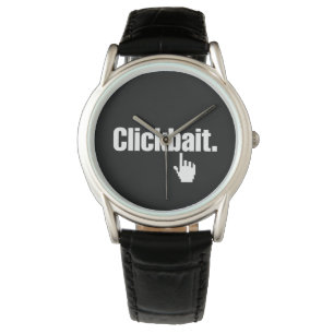 Clickbait. Armbandsur
