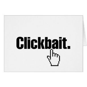 Clickbait. Kort för hälsning