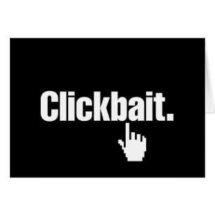Clickbait. Kort för hälsning