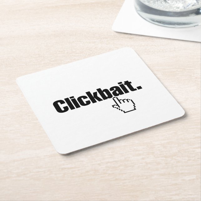 Clickbait. Underlägg Papper Kvadrat (Vinklad)