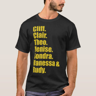 Cliff-Clair-Theo-Denise-Condra-Vanessa och Rudy T Shirt