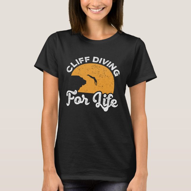 Cliff Diving For Life Cliff Diver Watersports Tomb T Shirt (Framsida)