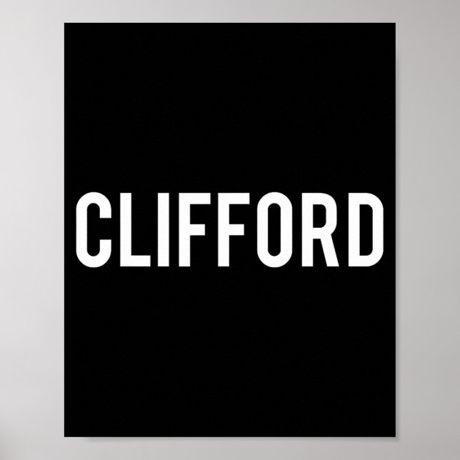 Clifford - Cool New Funny Name Fan Gift Tee  Poster (Framsidan)