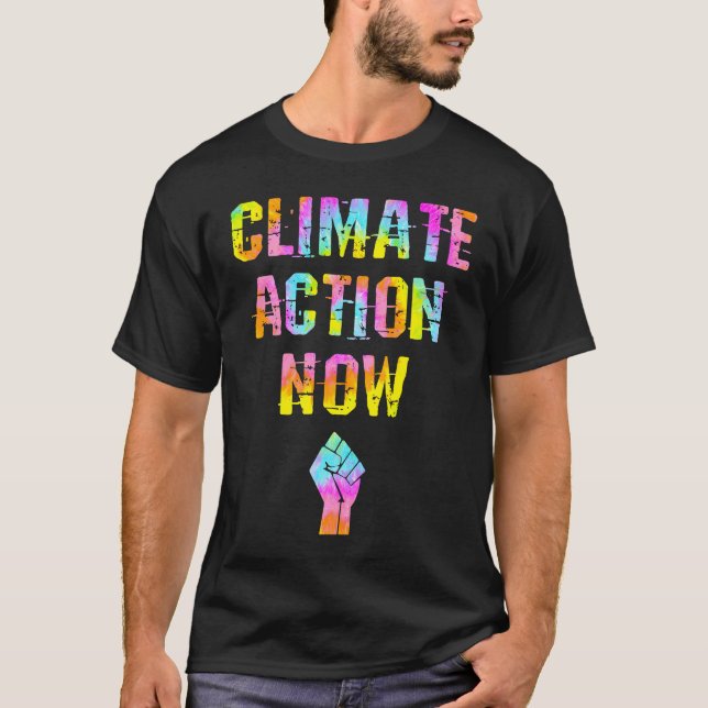 Climate action Fight global warming Tie dye Save t T Shirt (Framsida)