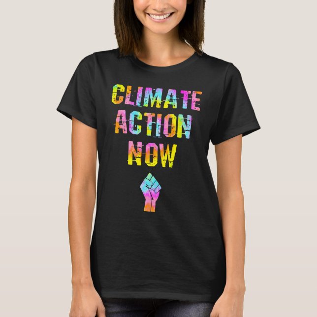 Climate action Fight global warming Tie dye Save t T Shirt (Framsida)