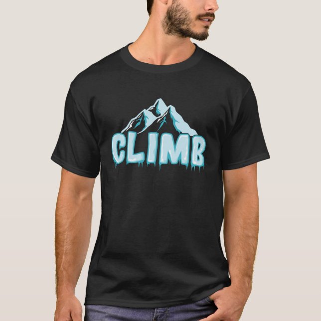 Climb Extreme Sports Ice Climbing Winter T Shirt (Framsida)