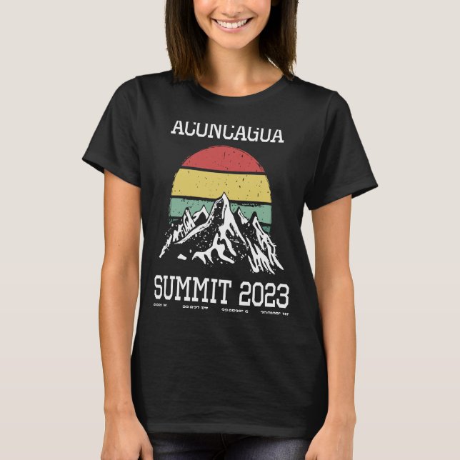 Climbed Aconcagua Argentina Summit 2023 Hike Mendo T Shirt (Framsida)