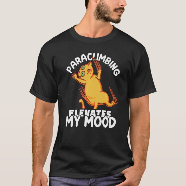 Climber Rock Paraclimbing elevates my Mood Boulder T Shirt (Framsida)