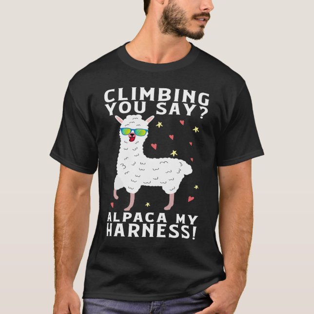 Climbing You Say Alpaca My Harness Rock Climbing T Shirt (Framsida)