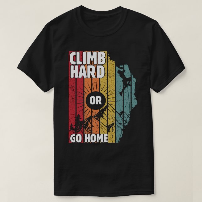 Climp hard or go home, hiking lovers t shirt (Design framsida)