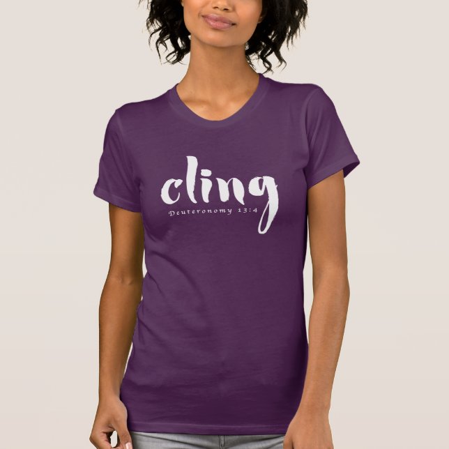 CLING Deuteronomy 13:4 T-shirt (Framsida)