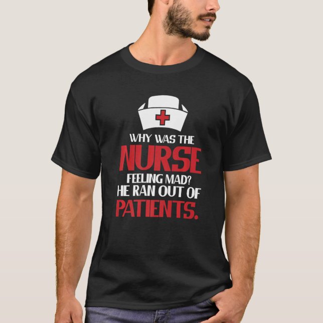 Clinic Hospital Mad Nurse Joke  Healthcare Registe T Shirt (Framsida)