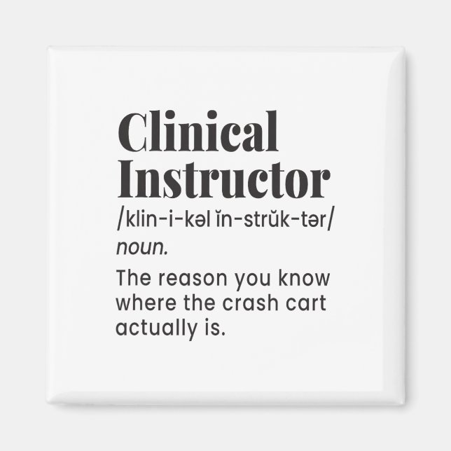 Clinical Instructor Nurse Teacher Funny Definition Magnet (Framsidan)