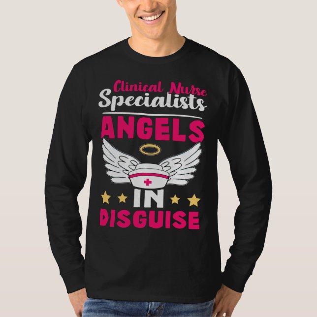 Clinical Nurse Specialists Angels in Disguise T Shirt (Framsida)