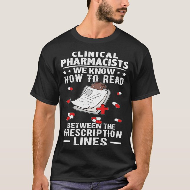 Clinical Pharmacists Read Between The Prescription T Shirt (Framsida)