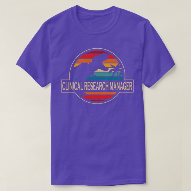 Clinical Research Manager Dinosaur T Shirt (Design framsida)