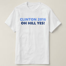 Clinton 2016 Oh backe ja T-shirt
