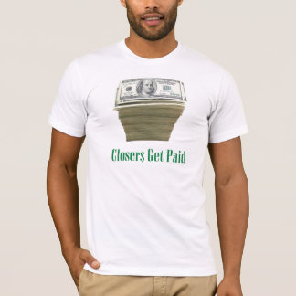 Closers får betald: Pengardesign T-shirt