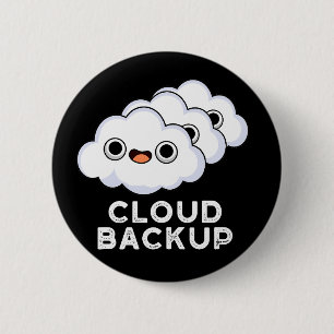 Cloud Backup Funny Computer Weather Pun Mörk BG Knapp
