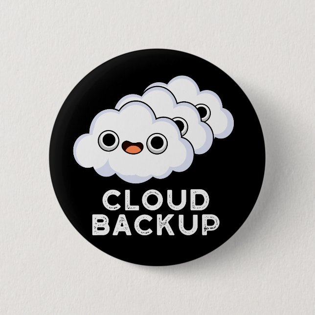 Cloud Backup Funny Computer Weather Pun Mörk BG Knapp (Framsida)
