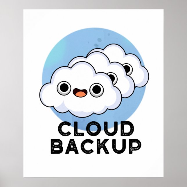 Cloud Backup Funny Computer Weather Pun Poster (Framsidan)
