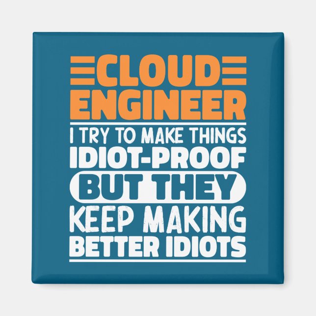 Cloud Engineer I Try To Make Things Funny Sayings  Magnet (Framsidan)
