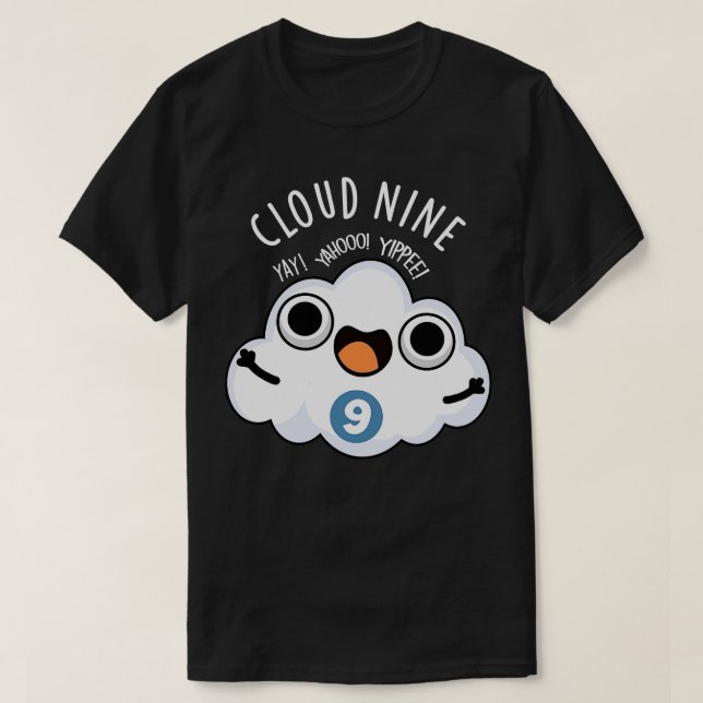 Cloud Nine Funny Weather Pun T Shirt (Design framsida)