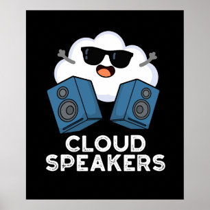 Cloud Speakers Funny Weather Pun Mörk BG Poster