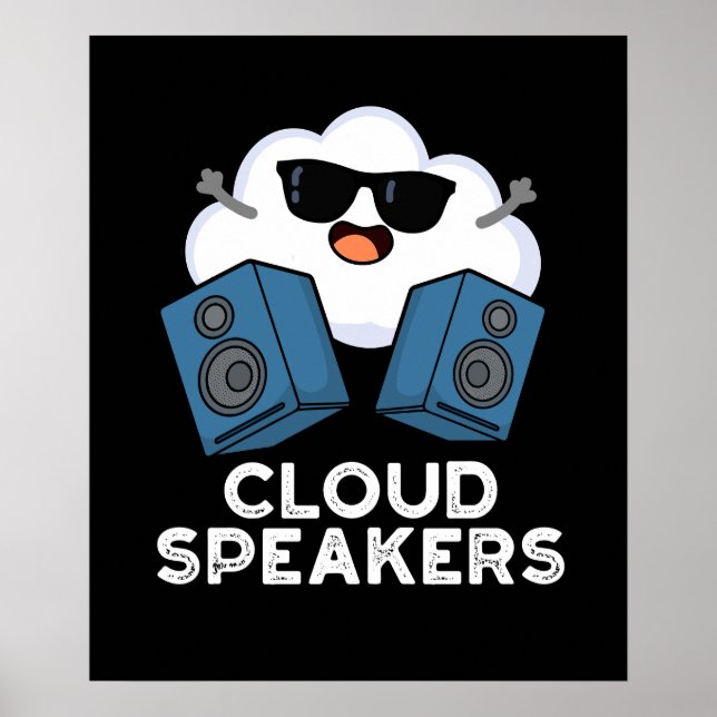 Cloud Speakers Funny Weather Pun Mörk BG Poster (Framsidan)