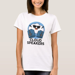 Cloud Speakers Funny Weather Pun T Shirt