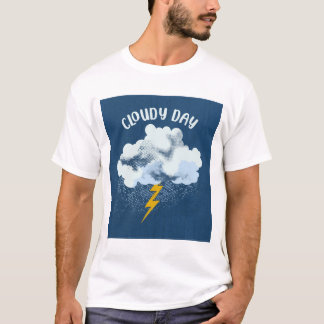 Cloudy Day T Shirt