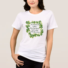 Clover Friendship Quote Good Friend 4 Leaf Clover T Shirt