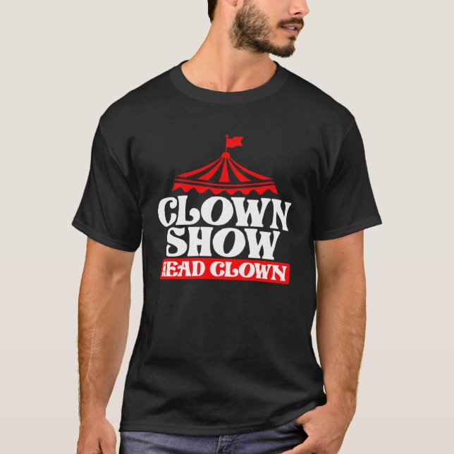 Clown Show Head Clown T Shirt (Framsida)