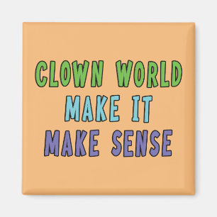 Clown World Magnet