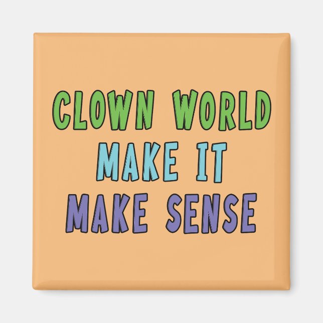 Clown World Magnet (Framsidan)