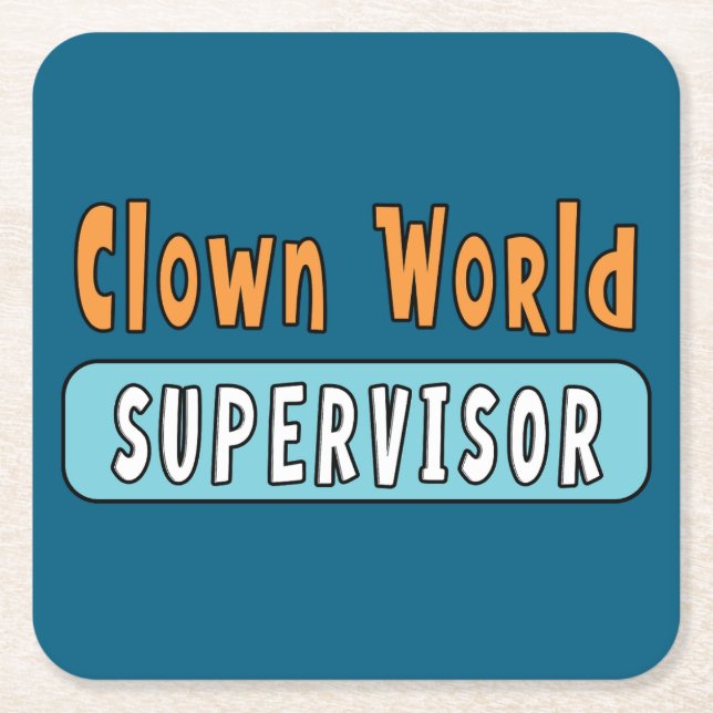 Clown World Supervisor Underlägg Papper Kvadrat (Framsidan)