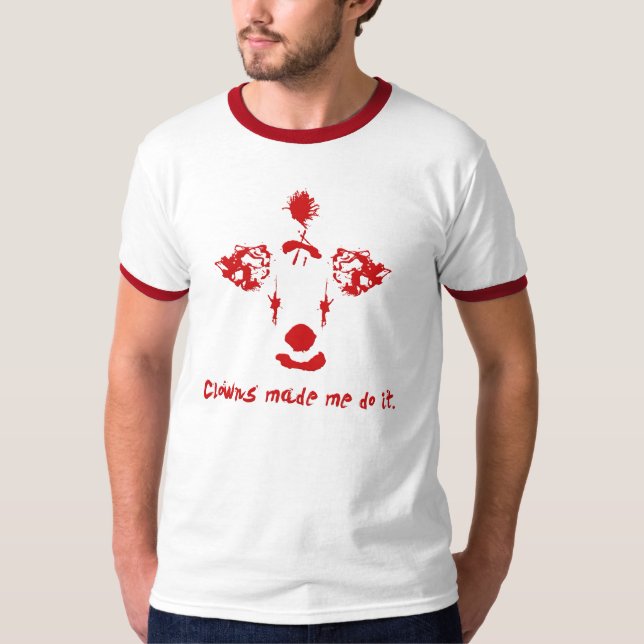 Clownar tvingade mig att göra det. tee (Framsida)