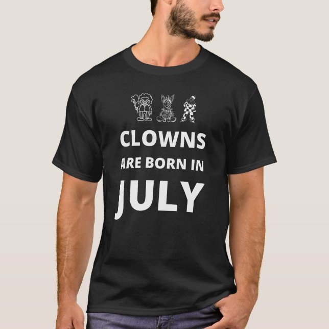 Clowner är födda i juli t shirt (Framsida)