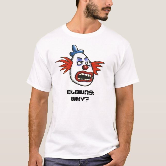 Clowner: Varför? Tee Shirt (Framsida)