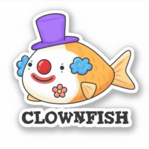 Clownfish Funny Animal Fish Pun Klistermärken