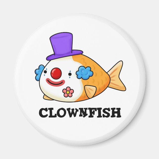 Clownfish Funny Animal Fish Pun Magnet (Framsidan)