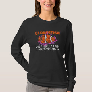Clownfisk Anemon Citat för en Clownfisk  2 T Shirt