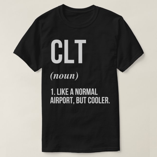 CLT-flygplats definierad T Shirt (Design framsida)